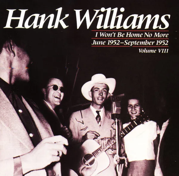 I Won't Be Home No More, June 1952 - September 1952, Volume VIII