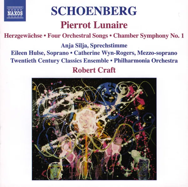 Pierrot Lunaire (Herzgewächse • Four Orchestral Songs • Chamber Symphony No. 1)