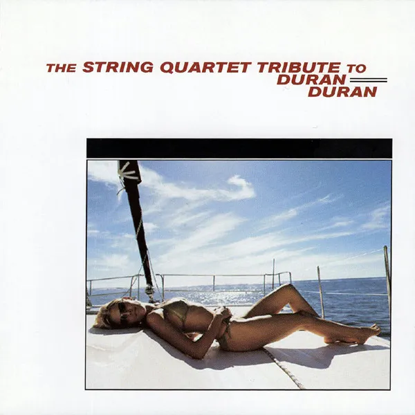The String Quartet Tribute To Duran Duran
