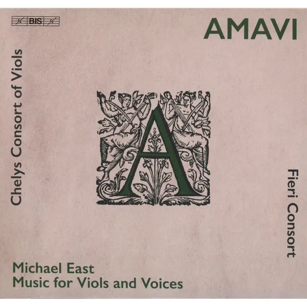 Amavi: Music For Viols and Voices