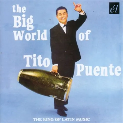 The Big World Of Tito Puente