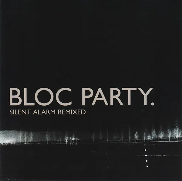 Silent Alarm Remixed