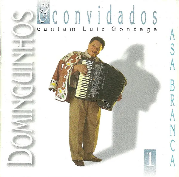 Dominguinhos & Convidados Cantam Luiz Gonzaga 1 (Asa Branca)