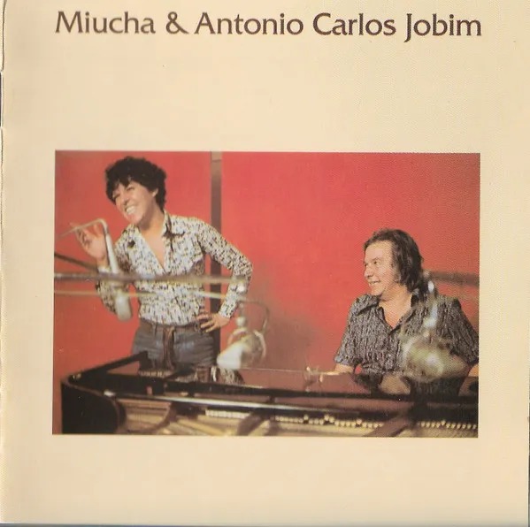 Miucha & Antonio Carlos Jobim