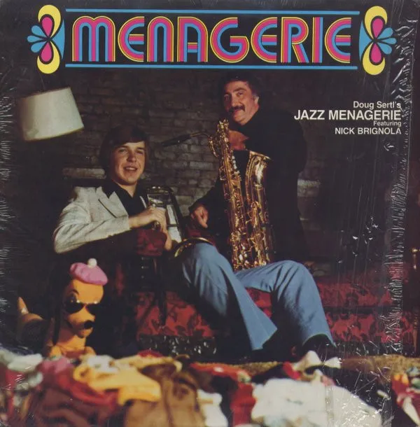 Menagerie - Doug Sertl's Jazz Menagerie Featuring Nick Brignola