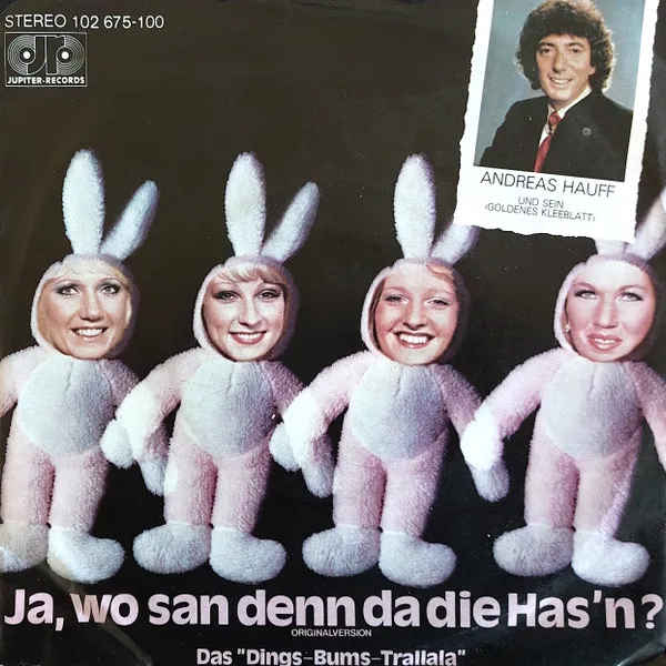 Ja, Wo San Denn Da Die Has´n