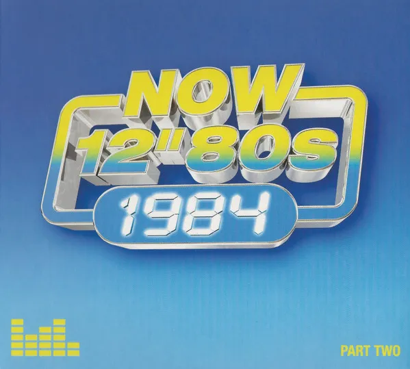 Now 12" 80s: 1984 Part Two