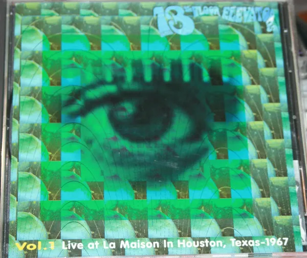 The 1966 - 1991 Unreleased Masters Collection Vol. 1 Live At La Maison In Houston, Texas - 1967