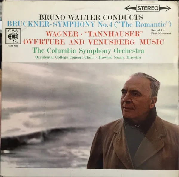 Symphony No. 4 ("The Romantic") / "Tannhauser" Overture & Venusberg Music. Record 1