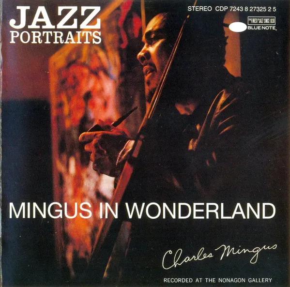 Jazz Portraits. Mingus In Wonderland