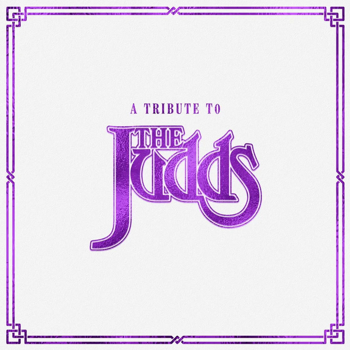 A Tribute To the Judds