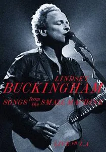 Songs From The Small Machine: Live In L.A. 2011