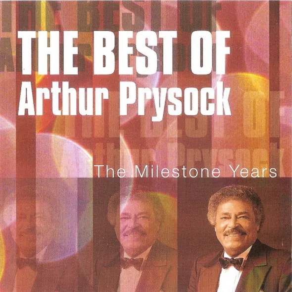 The Best Of Arthur Prysock: The Milestone Years
