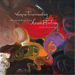 Woman Transcending (Rare Recordings From Annie Haslam's Musical Journey)