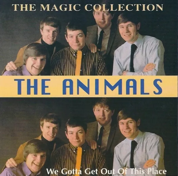 The Magic Collection - We Gotta Get Out Of This Place