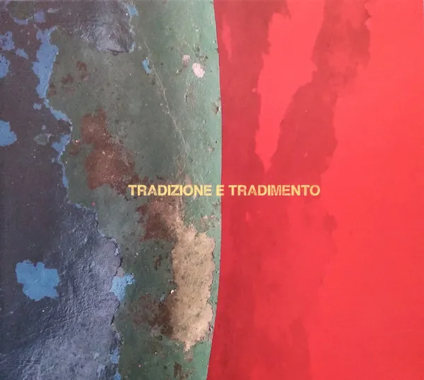 Tradizione E Tradimento
