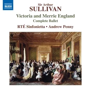 Victoria & Merrie England (Ballettmusik)