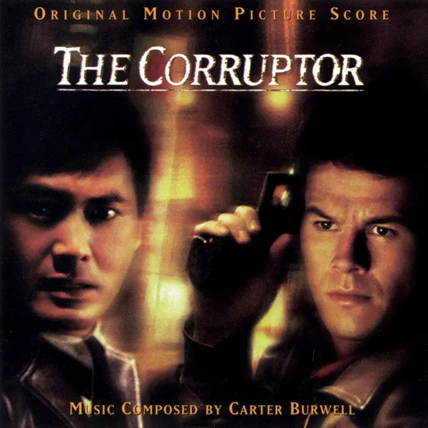 The Corruptor (Original Motion Picture Score)