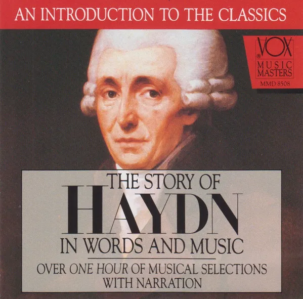 The Story Of Haydn In Words And Music