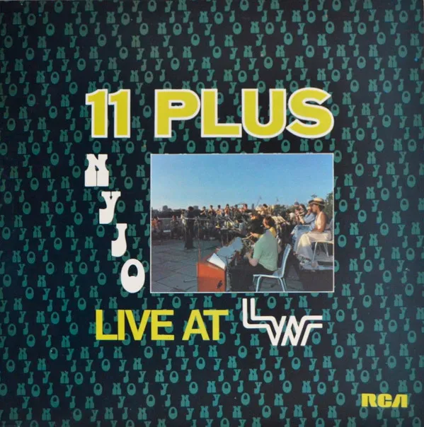 11 Plus NYJO Live At LWT