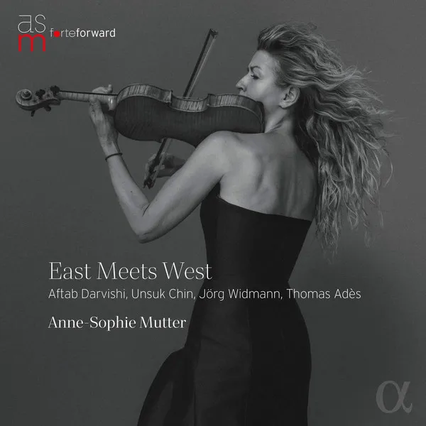 Anne-Sophie Mutter - ASM Forte Forward "East meets West"