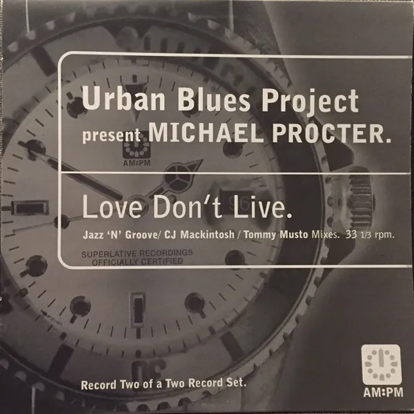 Love Don't Live (Jazz 'N' Groove / CJ Mackintosh / Tommy Musto Mixes)