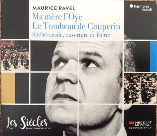 Ma Mère l’Oye / Le Tombeau De Couperin / Schéhérazade, Ouverture De Féerie