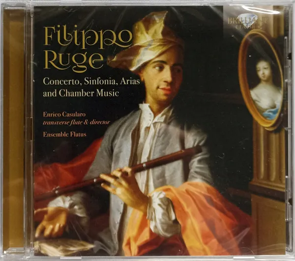 Ruge: Concerto, Sinfonia, Arias and Chamber Music