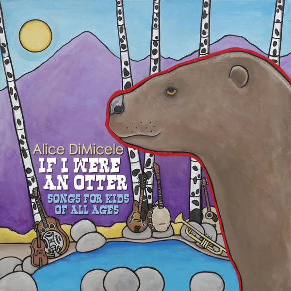 If I Were An Otter - Songs For Kids Of All Ages