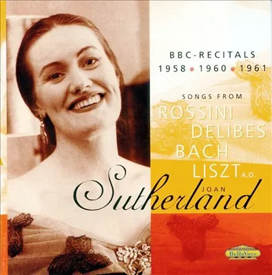 Joan Sutherland BBC Recitals 1958, 1960, 1961
