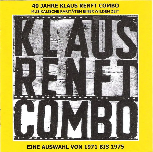 40 Jahre Klaus Renft Combo: Musikalische Raritäten einer wilden Zeit