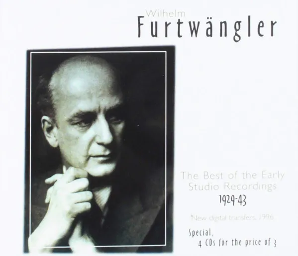 Wilhelm Furtwängler: The Best Of The Early Studio Recordings, 1929-1943