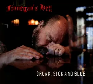 Drunk, Sick And Blue
