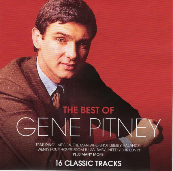 The Best Of Gene Pitney. 16 Classic Tracks