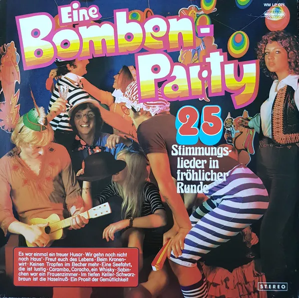 Eine Bombenparty (25 Stimmungslieder In Fröhlicher Runde)