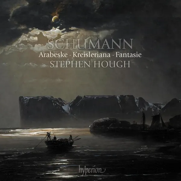 Schumann: Arabeske - Kreisleriana - Fantasie
