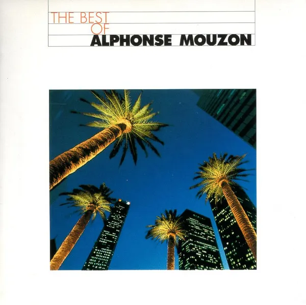 The Best Of Alphonse Mouzon