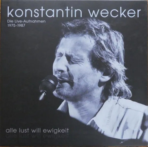 Alle Lust Will Ewigkeit - Die Live-Aufnahmen 1975-1987