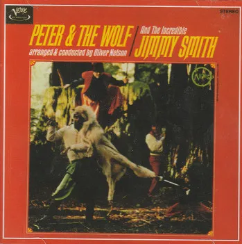 Peter And The Wolf And The Incredible Jimmy Smith