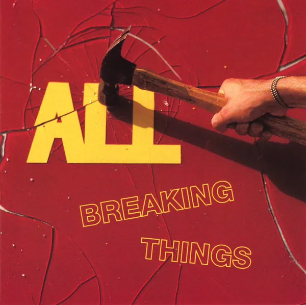 Breaking Things