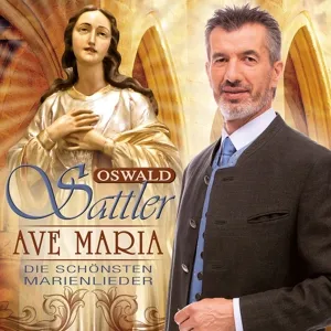 Ave Maria: Die schönsten Marienlieder