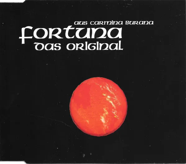 Fortuna (Das Original) (Aus Carmina Burana)