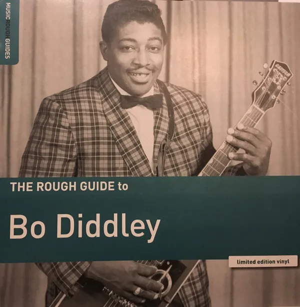 The Rough Guide To Bo Diddley