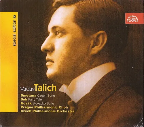 Talich Special Edition 2. Smetana: Česká píseň - Suk: Pohádka - Novák: Slovácká suita