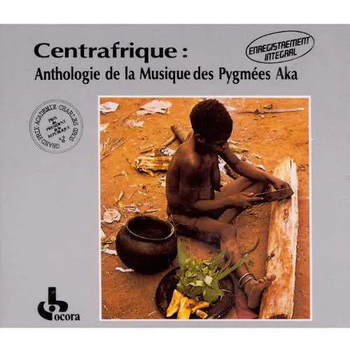 Centrafrique :  Anthologie De La Musique Des Pygmées Aka