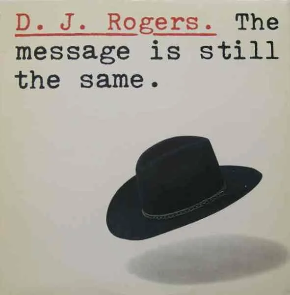 The Message Is Still The Same