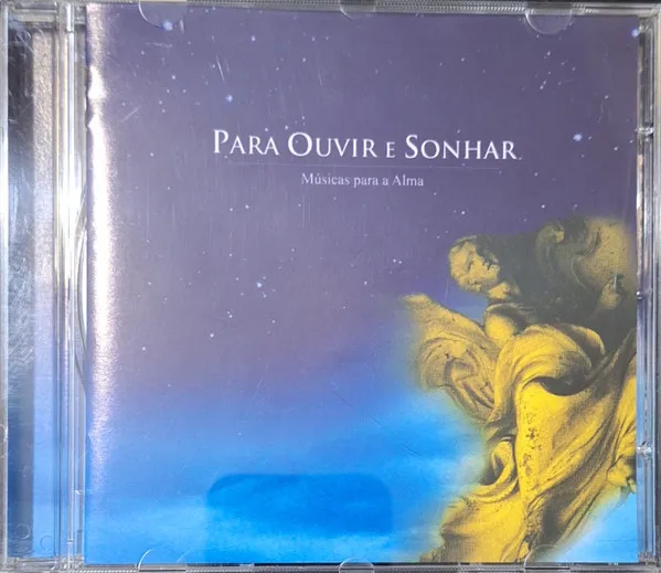 Para Ouvir E Sonhar