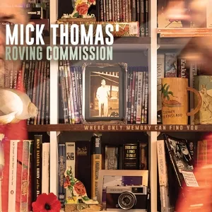 Thomas, Mick -Roving Commission-