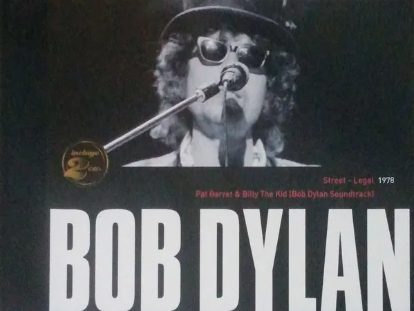 Street-Legal / Pat Garret & Billy The Kid (Bob Dylan Soundtrack)