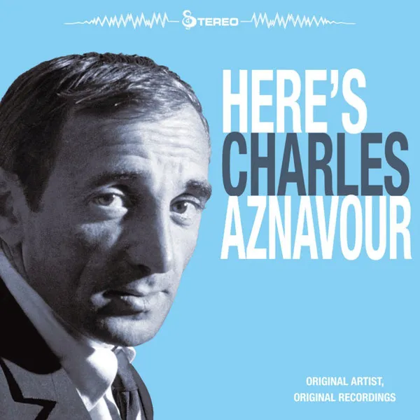 Here's Charles Aznavour